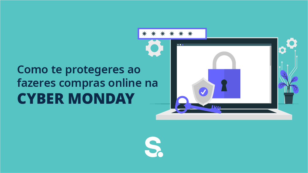 Como te protegeres ao fazeres compras online na Cyber Monday