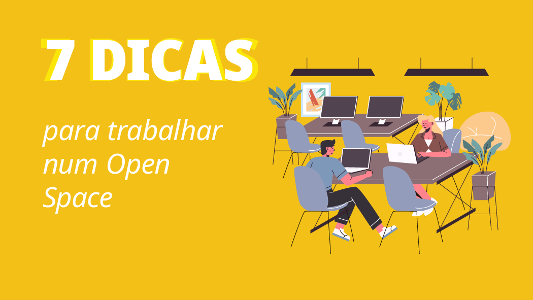 Dicas para Trabalhar num Open Space