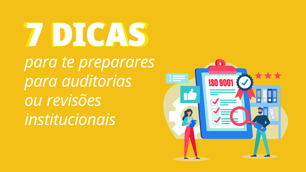 Dicas para te preparares para auditorias ou revisões institucionais